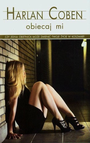 Harlan Coben - Obiecaj mi Harlan Coben - Obiecaj mi