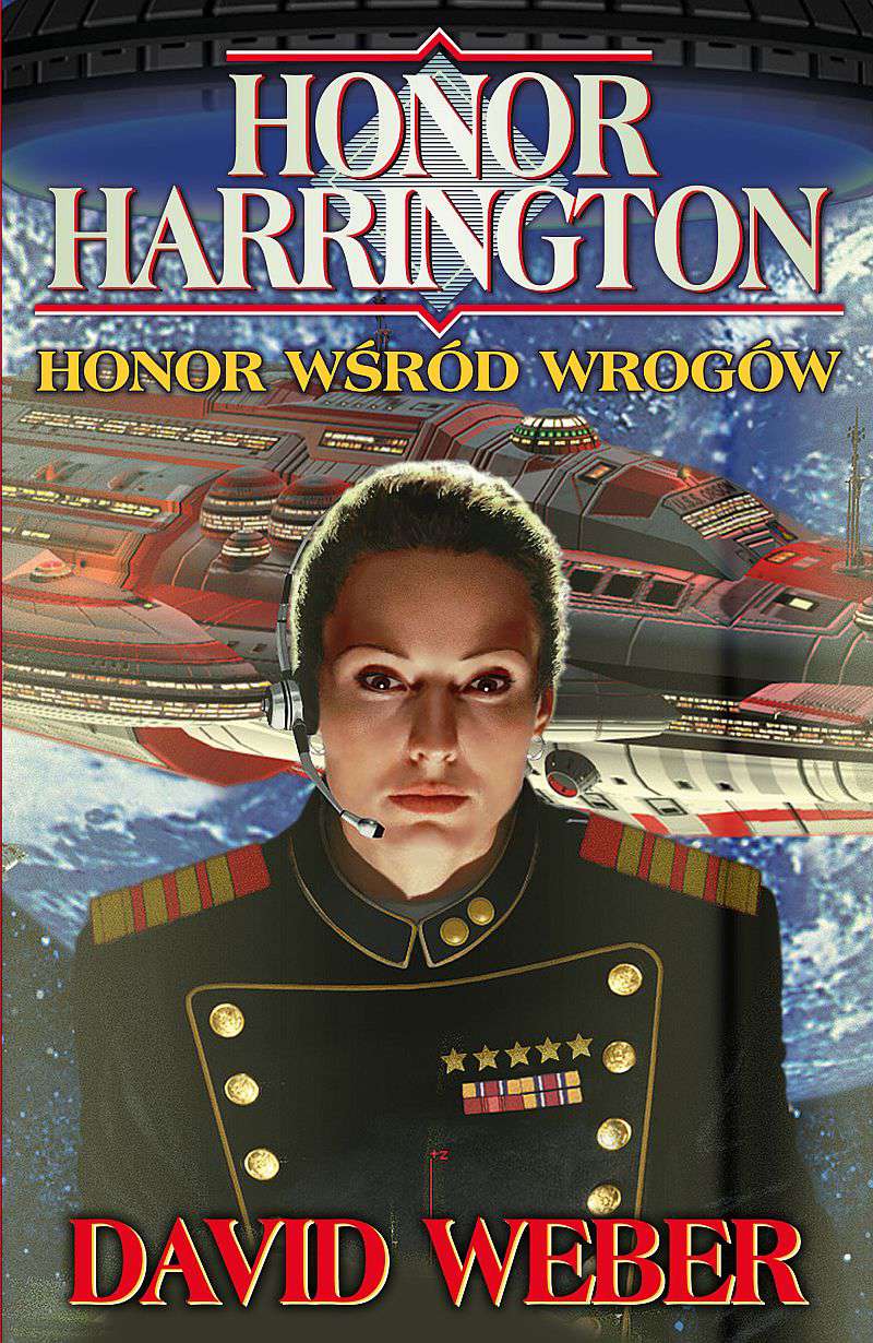 Honor Harrington #06 - Honor wśród wrogów Honor Harrington #06 - Honor wśród wrogów