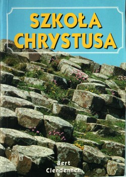 Bert Clendennen - Szkoła Chrystusa Bert Clendennen - Szkoła Chrystusa