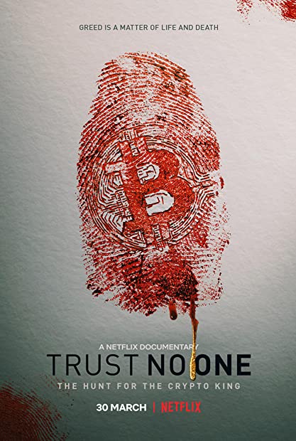 Trust No One The Hunt For The Crypto King 2022 720p WEBRip 800MB x264-GalaxyRG