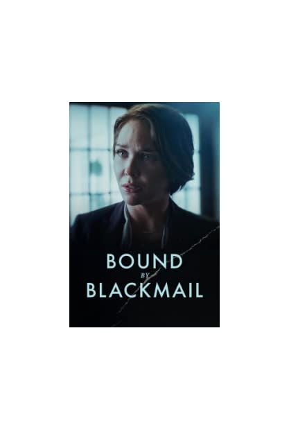 Bound By Blackmail 2022 HDTV x264-RBB