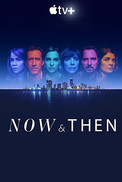Now and Then 2022 S01E01 WEB x264-GALAXY
