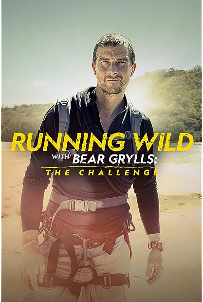 Running Wild with Bear Grylls The Challenge S02E07 720p AMBC WEB-DL AAC2 0 H 264-NTb
